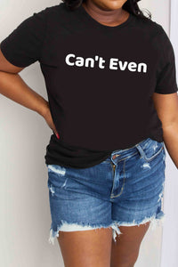 Simply Love CAN'T EVEN Graphic Cotton T-Shirt