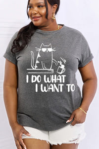 Simply Love I DO WHAT I WANT TO Graphic Cotton Tee