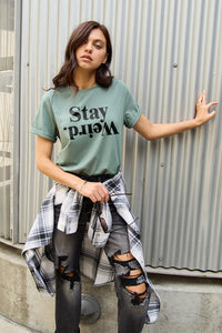 Simply Love STAY WEIRD Short Sleeve T-Shirt